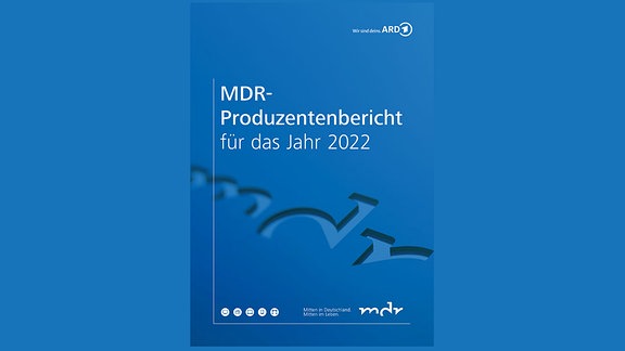 MDR-Produzentenbericht 2022