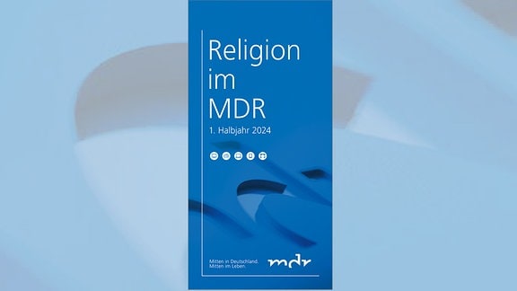 Religion im MDR - 1. Halbjahr 2024