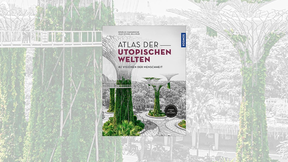 Buchempfehlung: Atlas der utopischen Welten | MDR.DE