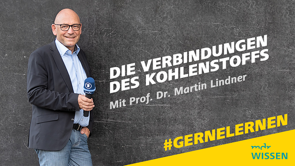 Prof. Dr. Martin Lindner. Schrift: Die Verbindungen des Kohlenstoffs. Mit Prof. Dr. Martin Lindner. #GERNELERNEN MDR WISSEN.