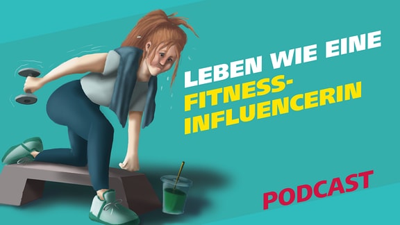 Covergrafik der Podcastfolge: Daniela wird Fitnessinfluencerin.