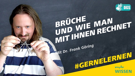 Dr. Frank Göring spielt mit Metallnägeln. Schrift: Brüche und wie man mit ihnen rechnet.
